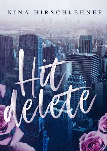 Hit DELETE — Nina Hirschlehner