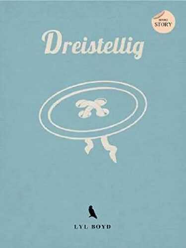Dreistellig — Lyl Boyd