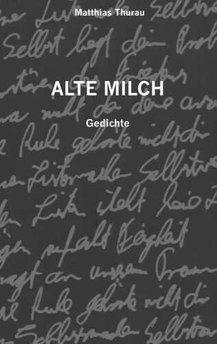 Alte Milch — Matthias Thurau