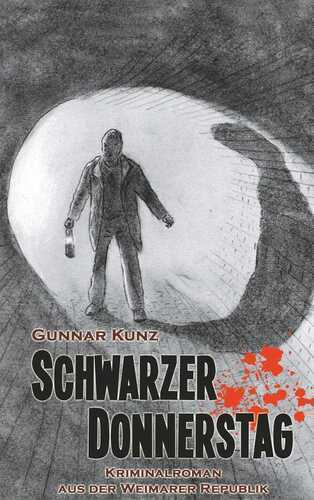 Schwarzer Donnerstag — Gunnar Kunz