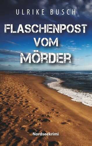 Flaschenpost vom Mörder