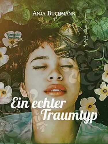 Ein echter Traumtyp — Anja Buchmann