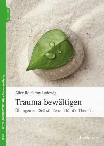 Trauma bewältigen — Alice Romanus-Ludewig