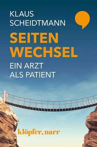 Seitenwechsel. Ein Arzt als Patient