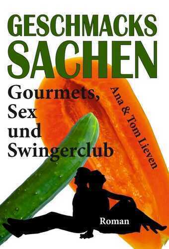 Geschmackssachen — Ana & Tom Lieven