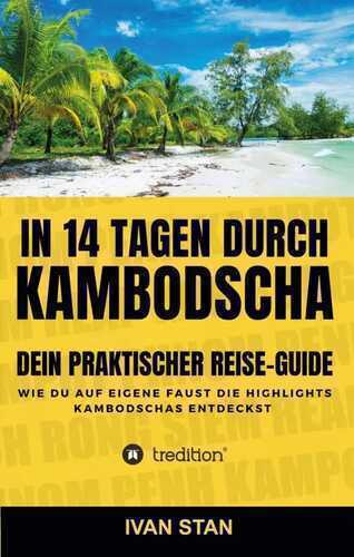 In 14 Tagen durch Kambodscha