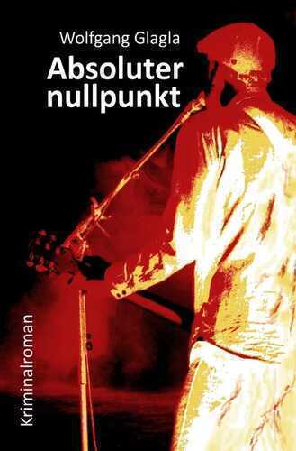 Absoluternullpunkt — Wolfgang Glagla