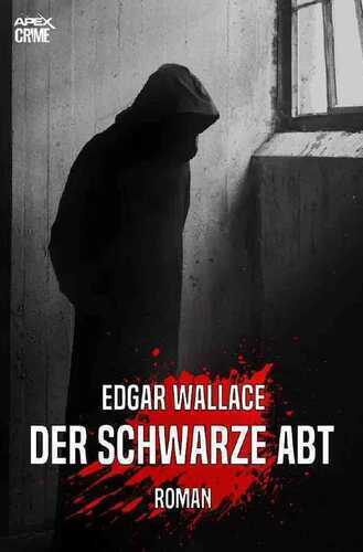 DER SCHWARZE ABT — Edgar Wallace