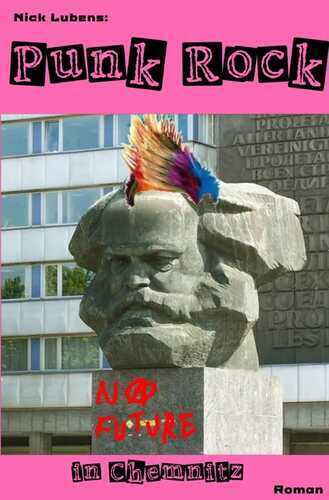 Punk Rock – No Future in Chemnitz