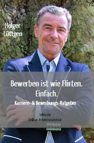 Bewerben ist wie Flirten. Einfach.