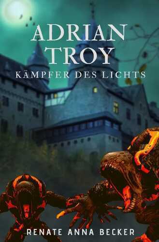 Adrian Troy — Renate Anna Becker