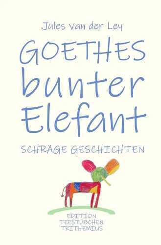 Goethes bunter Elefant