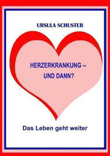 Herzerkrankung -- und dann?