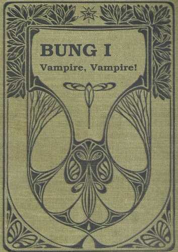 BUNG - Band 1 Vampire, Vampire!