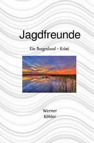 Jagdfreunde — Werner Köhler