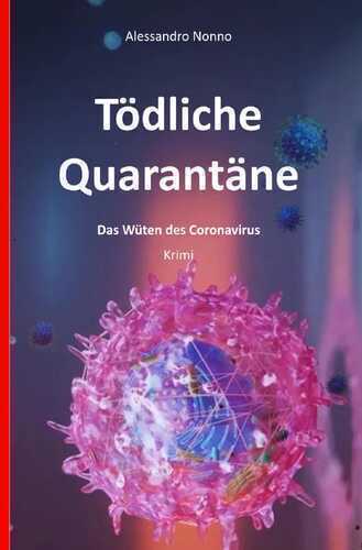 Tödliche Quarantäne - Der Corona-Krimi