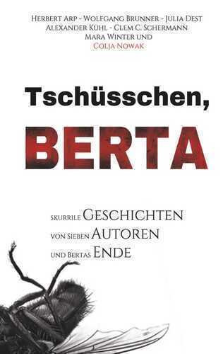 Tschüsschen Berta — Herbert Arp