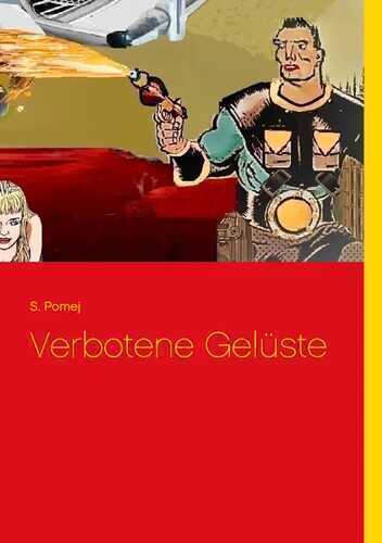Verbotene Gelüste — S. Pomej