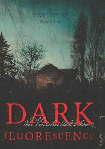 dark fluorescence — Sven Krohn