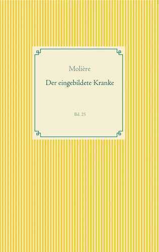 Der eingebildete Kranke — Molière