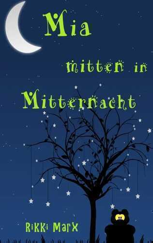 Mia mitten in Mitternacht