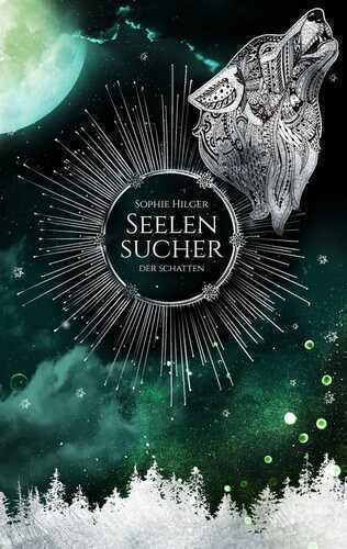 Seelensucher — Sophie Hilger
