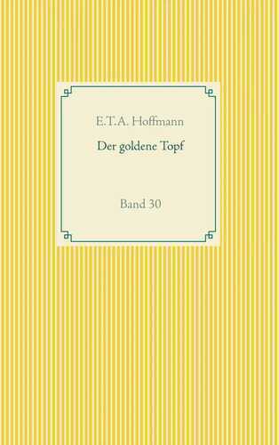 Der goldene Topf — E. T. A. Hoffmann