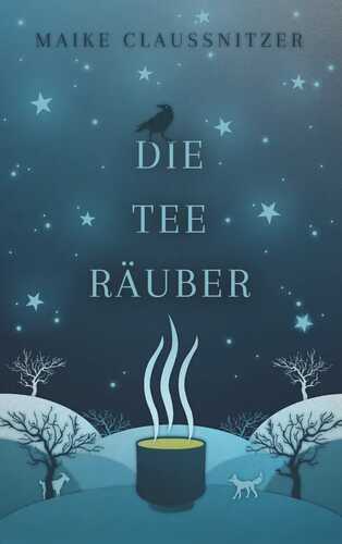 Die Teeräuber — Maike Claußnitzer