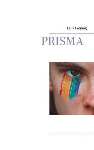 Prisma — Felix Froning