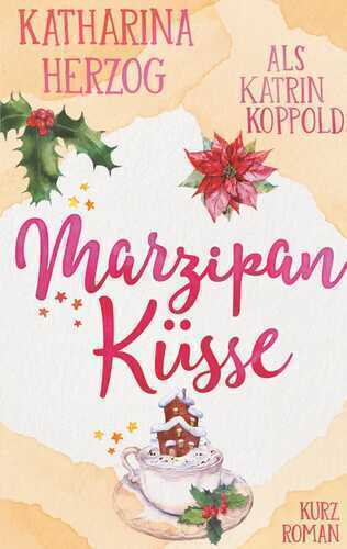 Marzipanküsse — Katrin Koppold