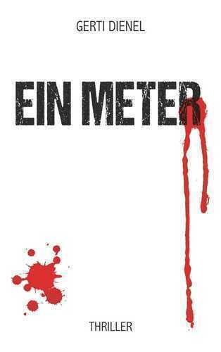 Ein Meter — Gerti Dienel