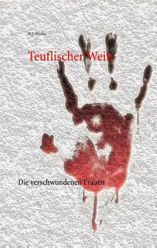 Teuflischer Wein — W.J. Marko