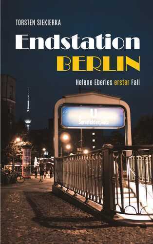 Endstation Berlin — Torsten Siekierka
