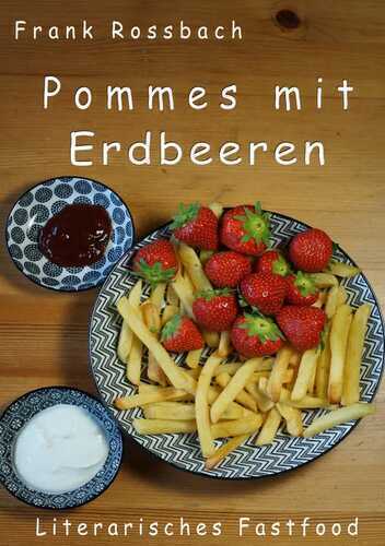 Pommes mit Erdbeeren