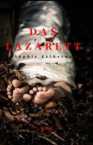 Das Lazarett — Sophie Eriksson