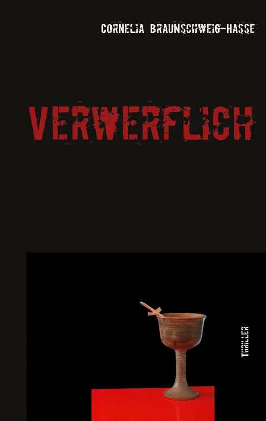 Verwerflich — Cornelia Braunschweig-Hasse