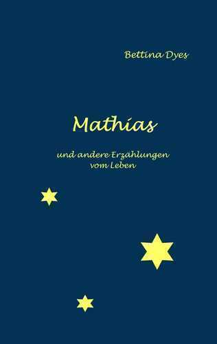 Mathias — Bettina Dyes