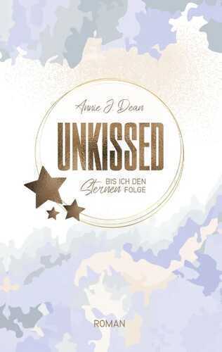 Unkissed — Annie J. Dean