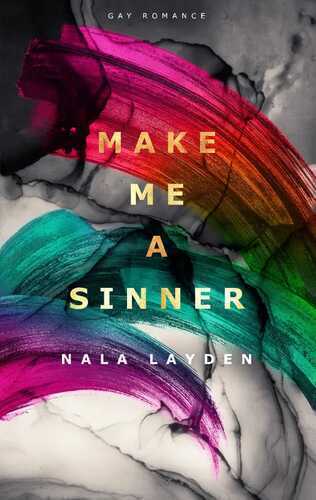 Make me a Sinner — Nala Layden