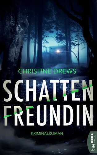 Schattenfreundin — Christine Drews