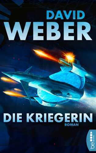 Die Kriegerin — David Weber,