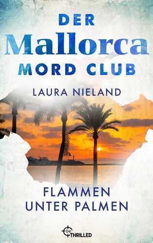 Der Mallorca Mord Club - Flammen unter Palmen