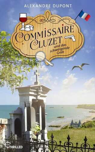 Commissaire Cluzet und das schweigende Grab