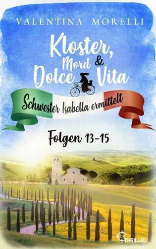 Kloster, Mord und Dolce Vita - Sammelband 5