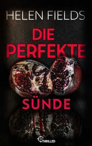 Die perfekte Sünde — Helen Fields