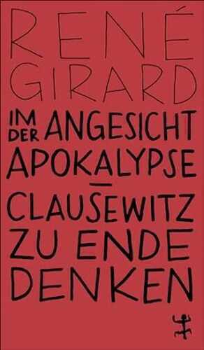 Im Angesicht der Apokalypse: Clausewitz zu Ende denken (MSB Paperback)