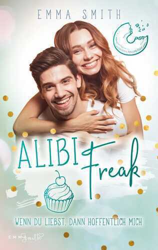 Alibi Freak — Emma Smith