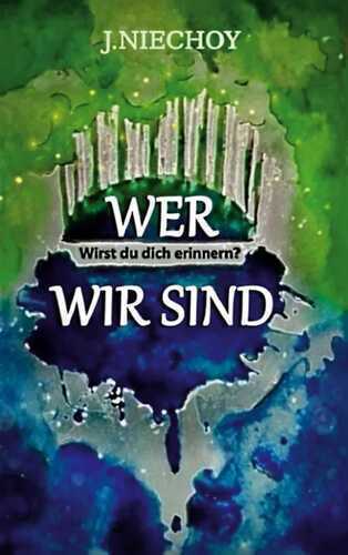 Wer wir sind — J Niechoy
