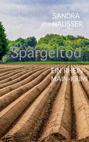 Spargeltod — Sandra Hausser