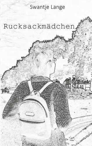Rucksackmädchen — Swantje Lange